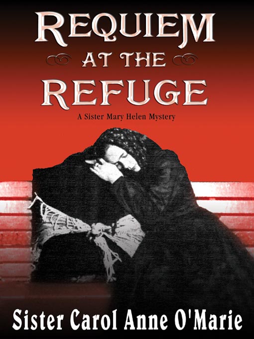 Title details for Requiem at the Refuge by Carol Anne O'Marie - Wait list